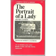 The Portrait of a Lady: An Authoritative Text, Henry James and the Novel, Reviews and Criticism