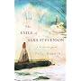 The Exile of Sara Stevenson: A Historical Novel by Darci Hannah