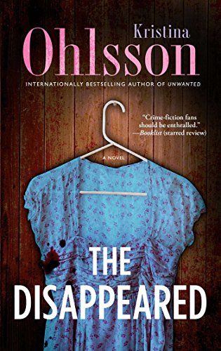 the disappeared a novel the fredrika bergman series