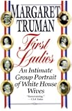 First Ladies: An Intimate Group Portrait of White House Wives