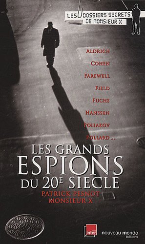 Les grands espions du XXe siècle