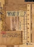 What If . . . ?