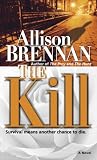 The Kill: A Novel (Predator)