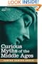 Curious Myths of the Middle Ages