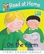Read at Home: First Experiences: On the Farm