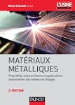 Mat�riaux m�talliques - 2�me �dition...