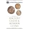 GREEK&ROMAN COINS: AN UNIQUE KEY TO THE CLASSICAL WORLD