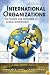 International Organizations: The Politics and Processes of Global Governance