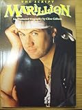 The script, Marillion : an illustrated biography