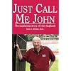 Just Call Me John - The Leadership Story of John Gagliardi