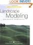 Landscape Modeling: Digital Techniques for Landscape Visualization