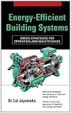 Energy-Efficient Building Systems : Green Strategies for Operation and Maintenance