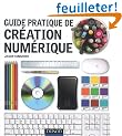 Guide pratique de cr�ation num�rique