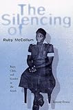The Silencing of Ruby McCollum: Race, Class, and Gender in the South