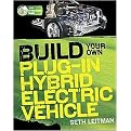 Build Your Own Plug-In Hybrid Electric Vehicle (Tab Green Guru Guides) (Paperback)