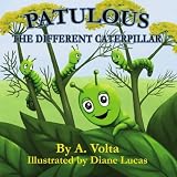 Patulous, The Different Caterpillar