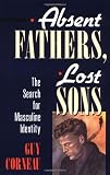 Absent Fathers, Lost Sons