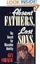 Absent Fathers, Lost Sons: The Search for Masculine Identity