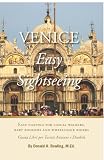 Venice: Easy Sightseeing: A Guide Book for Casual walkers, Seniors and Wheelchair Riders