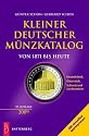 Kleiner deutscher M&uuml;nzkatalog von 1871 bis heute 2009: Deutschland, &Ouml;sterreich, Schweiz und Liechtenstein.