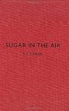 Sugar in the Air
