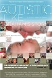 Autistic-Like: Graham's Story