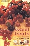 Sweet Treats: Over 150 Recipes for Every Occasion