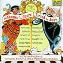 Gilbert & Sullivan: The Yeomen of the Guard; Trial by Jury