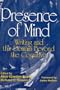 Presence of Mind: Writing and the Domain Beyond the Cognitive