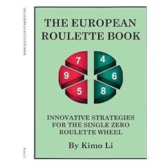 The European Roulette Book: Innovative Strategies for the Single Zero Roulette Wheel