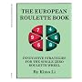 The European Roulette Book: Innovative Strategies for the Single Zero Roulette Wheel