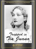 Trapped in Tia Juana (1932)