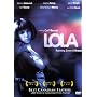 Lola : Running Down A Dream