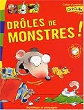 Dr�les de monstres ! Cahier d'activit�s