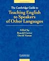 The Cambridge Guide to Teaching English to Speakers of Other Languages