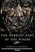 The Darkest Part of the Woods