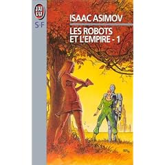 Les Robots et l'empire, tome 1