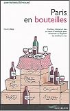 Revue Parigramme  / Paris en bouteilles