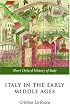 Italy in the Early Middle Ages: 476-1000 (Short Oxford History of Italy)