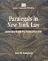 Paralegals in New York Law: Introduction to Paralegalism