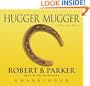 Hugger Mugger: A Spenser Novel