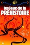 Les jeux de la Pr�histoire