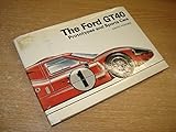 The Ford GT40 : prototypes and sports cars