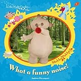 What a funny noise!
