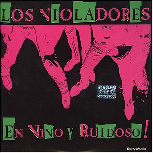 Los Violadores - En Vivo y Ruidoso! - Zortam Music