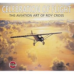 Celebration of Flight  The Art of Roy Cross
