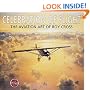 Celebration of Flight: The Aviation Art of Roy Cross