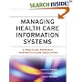 Managing�Health Care Information Systems: A Practical Approach for Health Care Executives