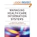 Managing�Health Care Information Systems: A Practical Approach for Health Care Executives