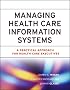 Managing?Health Care Information Systems: A Practical Approach for Health Care Executives